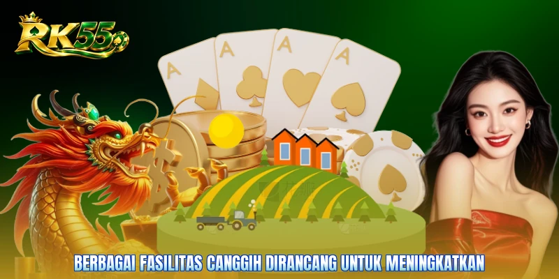 Berbagai fasilitas canggih dirancang untuk meningkatkan