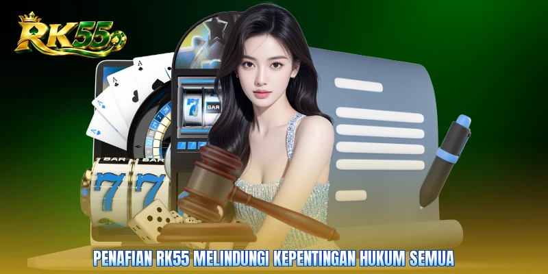 Penafian RK55 melindungi kepentingan hukum semua