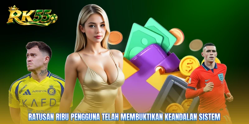 Ratusan ribu pengguna telah membuktikan keandalan sistem