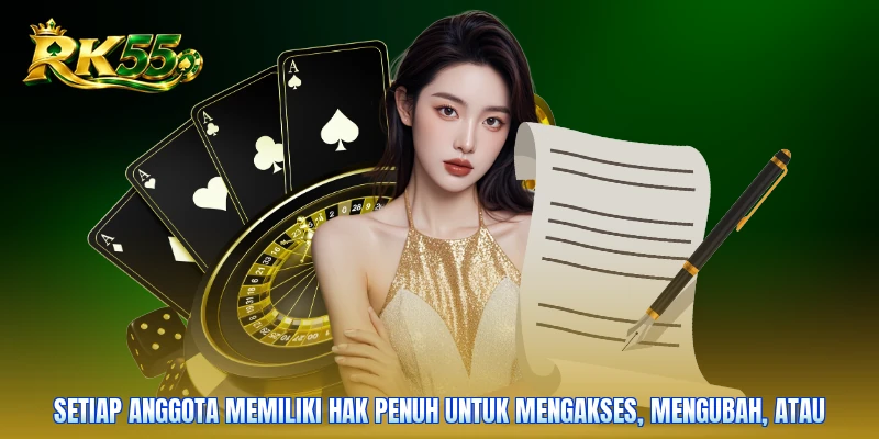 Setiap anggota memiliki hak penuh untuk mengakses, mengubah, atau