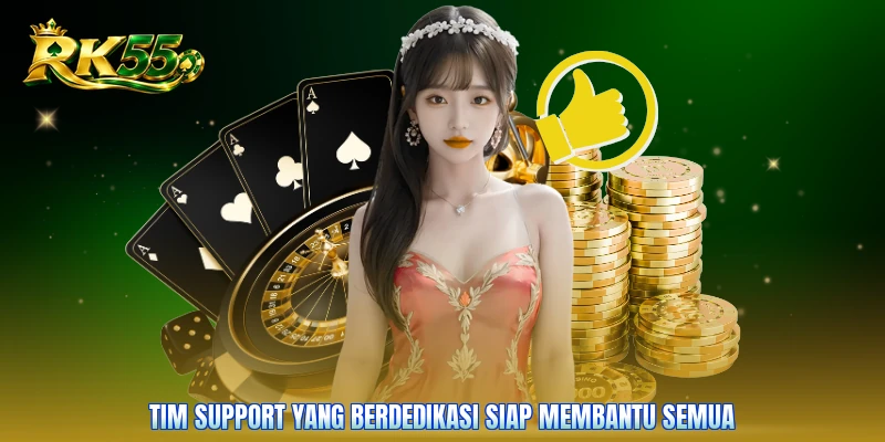 Tim support yang berdedikasi siap membantu semua